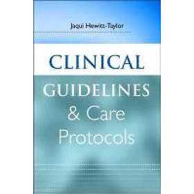 J Hewitt-Taylor: Clinical Guidelines and Care Protocols