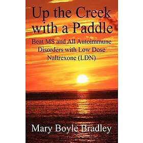 Boyle Mary Bradley: Up the Creek with a Paddle