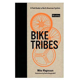 Mike Magnuson: Bike Tribes
