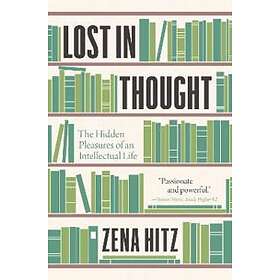 Zena Hitz: Lost in Thought