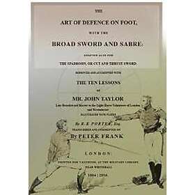 Peter Frank: The Art of Defence on Foot with the Broad Sword and Sabre