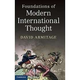 David Armitage: Foundations of Modern International Thought