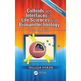 Willem Norde: Colloids and Interfaces in Life Sciences Bionanotechnology