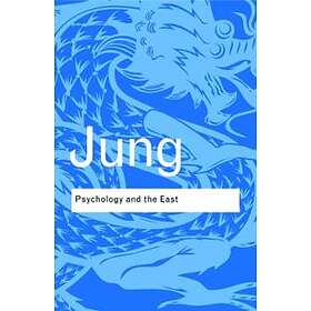 C G Jung: Psychology and the East