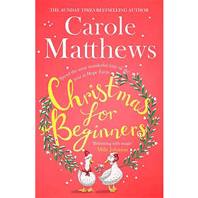 Carole Matthews: Christmas for Beginners