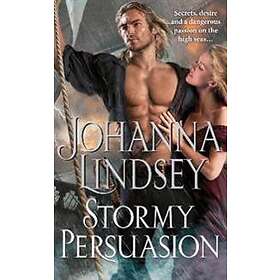 Johanna Lindsey: Stormy Persuasion