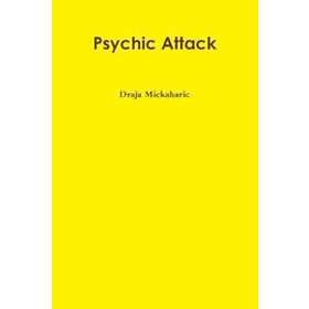 Draja Mickaharic: Psychic Attack