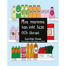 Gulistan Kavak: Min mamma kan inte läsa och skriva