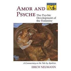Erich Neumann: Amor and Psyche