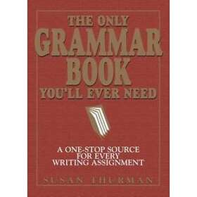 Susan Thurman, Larry Shea: The Only Grammar Book You'll Ever Need
