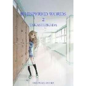 Takashi Ikeda: Whispered Words Volume 2