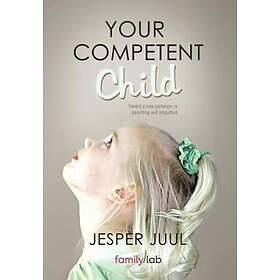 Associate Professor Jesper Juul: Your Competent Child