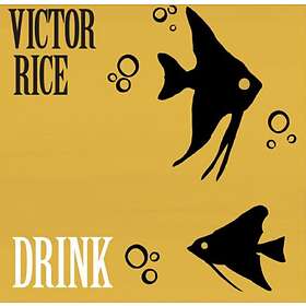 Best Pris På Victor Rice - Drink LP Musikk - Sammenlign Priser Hos Prisjakt