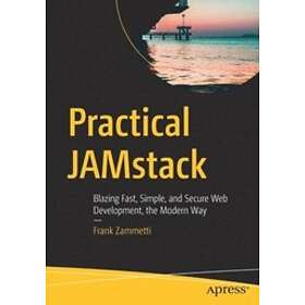 Frank Zammetti: Practical JAMstack