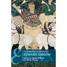 Karen O'Brien: The Cambridge Companion to Edward Gibbon