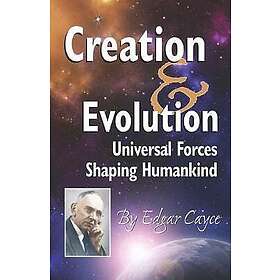 Edgar Cayce: Creation &; Evolution