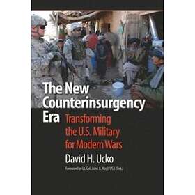 David H Ucko: The New Counterinsurgency Era