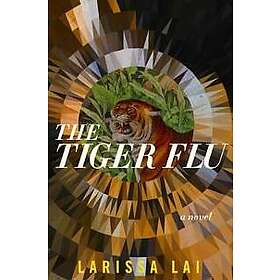 Larissa Lai: The Tiger Flu