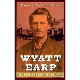 Casey Tefertiller: Wyatt Earp
