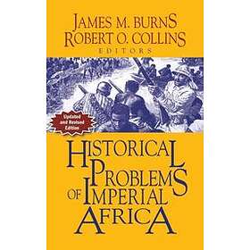James M Burns: Historical Problems of Imperial Africa