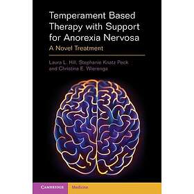 Laura L Hill: Temperament Based Therapy with Support for Anorexia Nervosa
