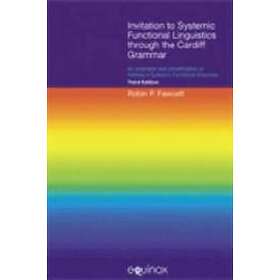 Robin P Fawcett: Invitation to Systemic Functional Linguistics Through the Cardiff Grammar