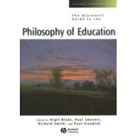 N Blake: The Blackwell Guide to the Philosophy of Education