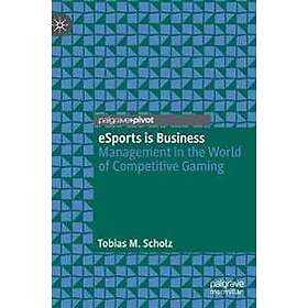 Tobias M Scholz: eSports is Business