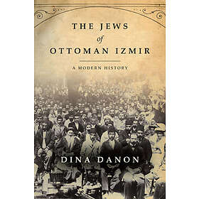 Dina Danon: The Jews of Ottoman Izmir