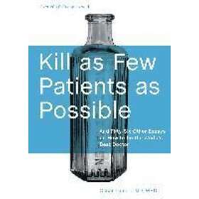 Oscar London: Kill as Few Patients Possible