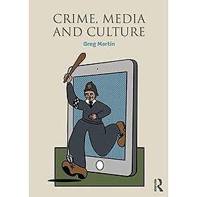 Greg Martin: Crime, Media and Culture