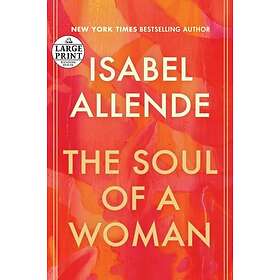 Isabel Allende: Soul Of A Woman
