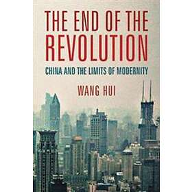 Wang Hui: The End of the Revolution