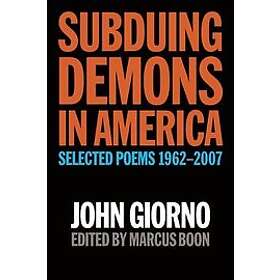 Marcus Bell, John Giorno: Subduing Demons In America