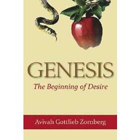 Aviva Gottlieb Zornberg: Genesis: The Beginning of Desire