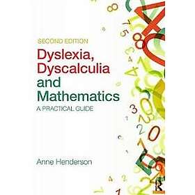 Anne Henderson: Dyslexia, Dyscalculia and Mathematics