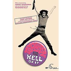 Abbie Hoffman, Harvey Wasserman, Reverend Billy: Revolution for the Hell of It