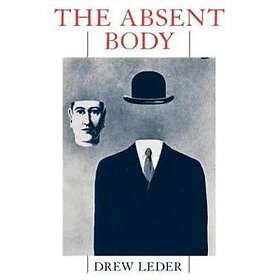 Drew Leder: The Absent Body
