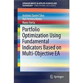 Antonio Daniel Silva, Rui Ferreira Neves, Nuno Horta: Portfolio Optimization Usi