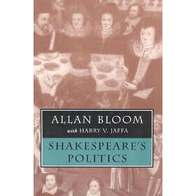 Allan Bloom: Shakespeare's Politics