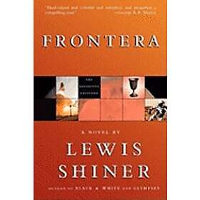 Lewis Shiner: Frontera