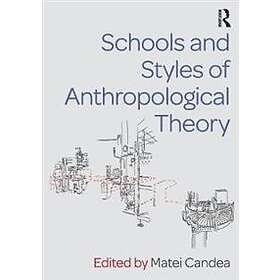 Matei Candea: Schools and Styles of Anthropological Theory