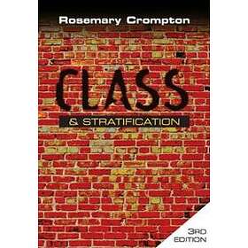 R Crompton: Class and Stratification 3e