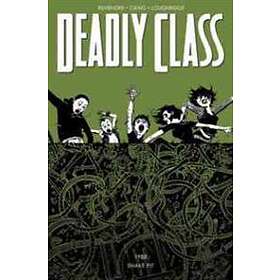 Rick Remender, Wes Craig, Lee Loughridge: Deadly Class Volume 3: The Snake Pit