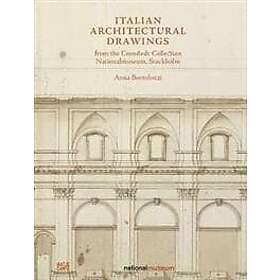 Anna Bortolozzi, Nationalmuseum Stockholm: Italian Architectural Drawings from t