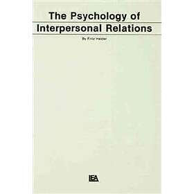 F Heider: The Psychology of Interpersonal Relations