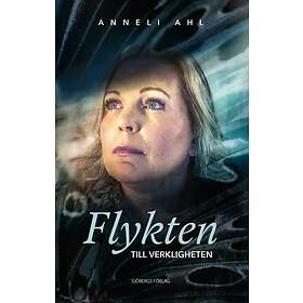 Anneli Ahl: Flykten till verkligheten