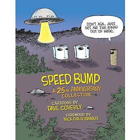 Dave Coverly: Speed Bump