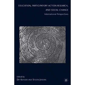 D Kapoor, S Jordan: Education, Participatory Action Research, and Social Change
