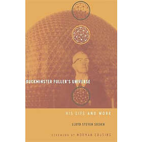 Lloyd Sieden: Buckminster Fuller's Universe